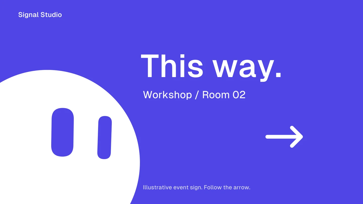 Oversized white Dot looks right toward This way, Workshop Room 02 and a clear right arrow.